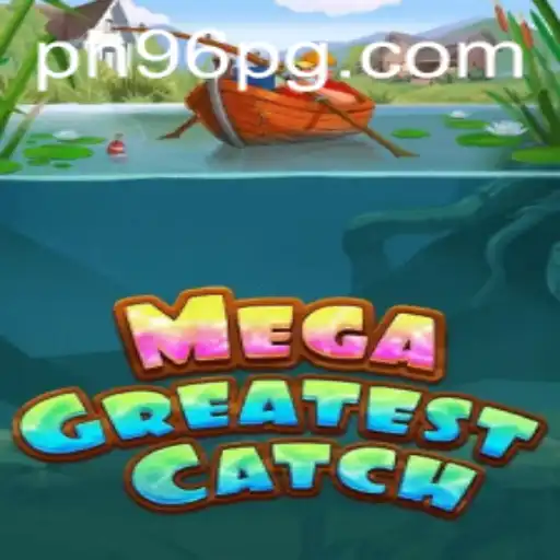 MegaGreatestCatch: The Thrilling Adventure of PH96