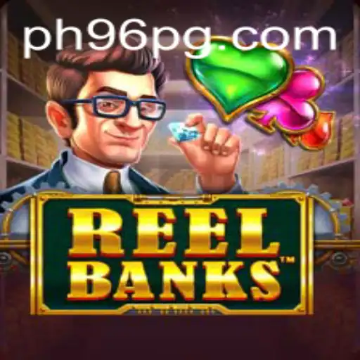 ReelBanks: An Intriguing New Game with PH96 Theme